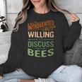 Introverted But Willing To Discuss Bees Animal Meme Unisex Sweatshirt Introverted But Willing To Discuss Bees Animal Meme Unisex Sweatshirt