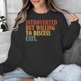 Introverted But Willing To Discuss Cats Introvert Unisex Sweatshirt