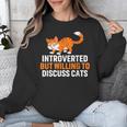 Introverts Cat Lover Introvert Antisocial Cats Anti Social Unisex Sweatshirt