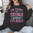 Introverts I'm Fluent In Silence And Eye-Rolls Unisex Sweatshirt Introverts I'm Fluent In Silence And Eye-Rolls Unisex Sweatshirt