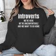 Introverts We'Re Here We'Re Uncomfortable Humor Sarcastic Unisex Sweatshirt Introverts We'Re Here We'Re Uncomfortable Humor Sarcastic Unisex Sweatshirt