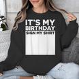 It's My Birthday Sign Boy Men Decoration Guestbook Unisex Sweatshirt