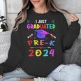I Just Graduated Pre k Graduation 2024 Pre-Kindergarten Unisex Sweatshirt