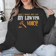 Lawyer Voice Attorney Law School Student Graduation Unisex Sweatshirt