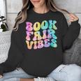 Library Book Fair Vibe Tie Dye School Reading Nostalgic Unisex Sweatshirt Library Book Fair Vibe Tie Dye School Reading Nostalgic Unisex Sweatshirt