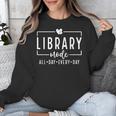 Library Mode All Day Every Day Book Lover Unisex Sweatshirt Library Mode All Day Every Day Book Lover Unisex Sweatshirt
