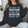 I Would Love To Cancel Plans But i Never Make Any Introvert Unisex Sweatshirt I Would Love To Cancel Plans But i Never Make Any Introvert Unisex Sweatshirt