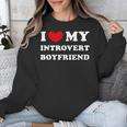 I Love My Introvert Boyfriend I Heart My Introvert BF Unisex Sweatshirt