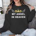 In Loving Memory Of My Dad My Angel In Heaven Angel In Heave Unisex Sweatshirt