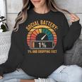 Low Social Battery Introvert Energy Unisex Sweatshirt Low Social Battery Introvert Energy Unisex Sweatshirt
