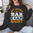 My Lucky Bar Exam Shirt Lawyer Law School Graduation Unisex Sweatshirt