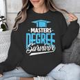Master's Degree Graduation Masters Degree Survivor Unisex Sweatshirt