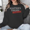 Master's Thesis Defense Tshirt Defended Graduation Unisex Sweatshirt