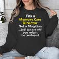 Memory Care Director Job Career Profession Unisex Sweatshirt Memory Care Director Job Career Profession Unisex Sweatshirt