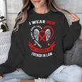 In Memory Father In Law Heart Disease American Heart Month Unisex Sweatshirt In Memory Father In Law Heart Disease American Heart Month Unisex Sweatshirt