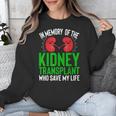 In Memory Of The Kidney Transplant Organ Recipient Unisex Sweatshirt