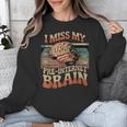 I Miss My Pre-Internet Brain Digital Nostalgia Retro Unisex Sweatshirt I Miss My Pre-Internet Brain Digital Nostalgia Retro Unisex Sweatshirt