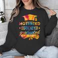 Motivated Educated Graduated Graduation Unisex Sweatshirt