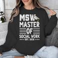 MSW Est 2026 Masters Of Social Work Graduation Social Worker Unisex Sweatshirt