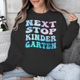 Next Stop Kindergarten Groovy Graduation Last Day Of School Unisex Sweatshirt