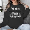 Not 4 Everyone Sarcastic Introvert Graphic Unisex Sweatshirt Not 4 Everyone Sarcastic Introvert Graphic Unisex Sweatshirt