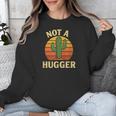Not A Hugger Cactus Retro Sunset No Hugging Introvert Unisex Sweatshirt Not A Hugger Cactus Retro Sunset No Hugging Introvert Unisex Sweatshirt