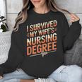 Nurse Graduation I Survived My Wife'S Nursing Degree Nurse Unisex Sweatshirt