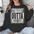 Nurse The Straight Outta NCLEX Graduation RN Gift Tshirt Unisex Sweatshirt