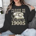 Patient Me I'm From The 1900s Unisex Sweatshirt