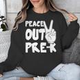 Peace Out Pre-K Great Class Of 2019 Graduation T-Shirt Unisex Sweatshirt