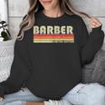 Personal Christmas Retro Vintage Graduation BARBER Job Title Profession Birthday Worker Idea Unisex Sweatshirt