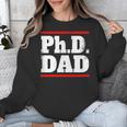 PHD DAD Shirt Doctorate Graduation Fathers Day Unisex Sweatshirt