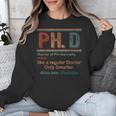 PHD Definition Doctor Of Philosophy Degree Graduation Unisex Sweatshirt