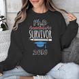 PhD Survivor 2018 Tshirt For PhD Graduates Graduation Gift Unisex Sweatshirt
