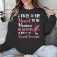 A Piece Of My Heart Is In Heaven In Memory Of My Friend Unisex Sweatshirt