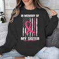 Pink In Memory Of Sister Breast Cancer Awareness Flag Shirts Unisex Sweatshirt Pink In Memory Of Sister Breast Cancer Awareness Flag Shirts Unisex Sweatshirt