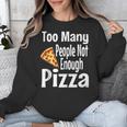 Pizza Lover Saying Introvert Anti Social Humor Foodie Unisex Sweatshirt