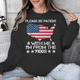 Please Be Patient With Me I'm From The 1900s American Flag Unisex Sweatshirt Please Be Patient With Me I'm From The 1900s American Flag Unisex Sweatshirt