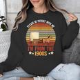 Please Be Patient With Me I'm From The 1900s Cool Dad Unisex Sweatshirt