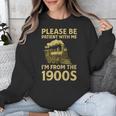 Please Be Patient With Me I'm From The 1900s Steam Train Unisex Sweatshirt