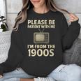 Please Be Patient With Me I'm From The 1900s Television Set Unisex Sweatshirt