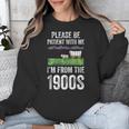 Please Be Patient With Me I'm From The 1900s Vintage Ox Unisex Sweatshirt