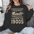 Please Be Patient To Me I'm From The 1900s Vintage Unisex Sweatshirt Please Be Patient To Me I'm From The 1900s Vintage Unisex Sweatshirt