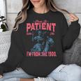 Please Be Patient-With Me I'm From The 1900s Western Outfit Unisex Sweatshirt Please Be Patient-With Me I'm From The 1900s Western Outfit Unisex Sweatshirt