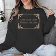 Please Slow Down I'm From The 1900s Baby Boomer Generation X Unisex Sweatshirt