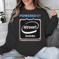 Powered By Introvert Inside Embrace Your Quiet Strength Unisex Sweatshirt Powered By Introvert Inside Embrace Your Quiet Strength Unisex Sweatshirt