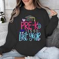 Pre-K Is So First Year Shirt Kids School Graduation Cute Unisex Sweatshirt