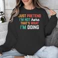 Pretend I Am Not Here That's What I'm Doing Introvert Unisex Sweatshirt