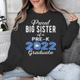 Proud Big Sister Of Pre K School Graduate 2022 Graduation Unisex Sweatshirt