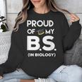 Proud Of My BS In Biology Graduation T-Shirt Unisex Sweatshirt